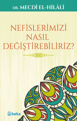 Nefislerimizi Nasıl Değiştirebiliriz? - 1