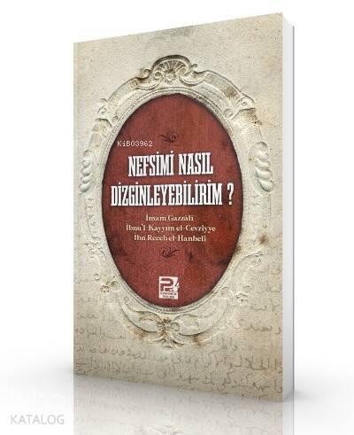 Nefsimi Nasıl Dizginleyebilirim? - 1