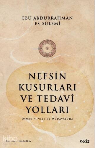 Nefsin Kusurları ve Tedavi Yoları - 1