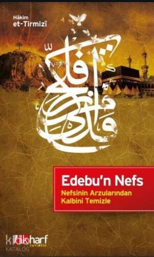 Nefsinin Arzularından Kalbini Temizle - 1