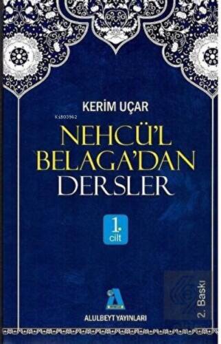 Nehcü’l Belaga’dan Dersler 1. Cilt - 1