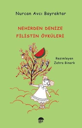 Nehirden Denize Filistin Öyküleri - 1