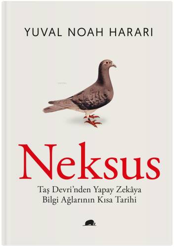 Neksus;Taş Devri’nden Yapay Zekâya Bilgi Ağlarının Kısa Tarihi - 1