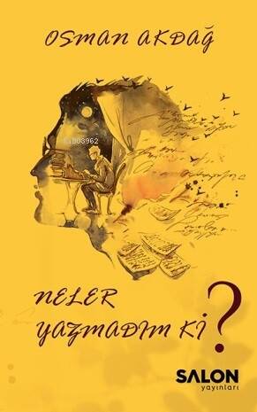 Neler Yazmadım ki? - 1