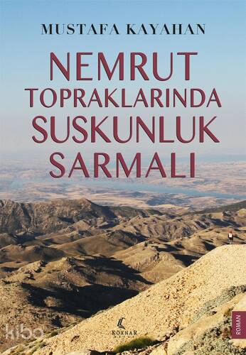 Nemrut Topraklarında Suskunluk Sarmaları - 1