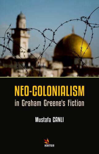 Neo-Colonialism in Graham Greene’s Fiction - 1