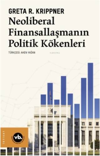 Neoliberal Finansallaşmanın Politik Kökenleri - 1