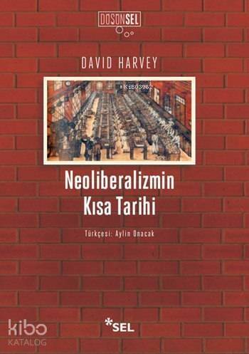 Neoliberalizmin Kısa Tarihi - 1