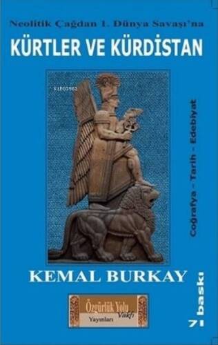 Neolitik Çağdan 1.Dünya Savaşı'na Kürtler ve Kürdistan ;Coğrafya - Tarih - Edebiyat - 1