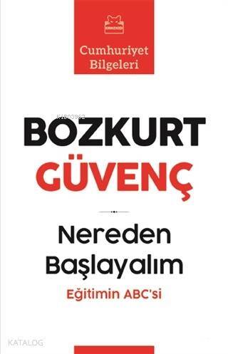 Nereden Başlayalım; Eğitimin Abc'si - 1