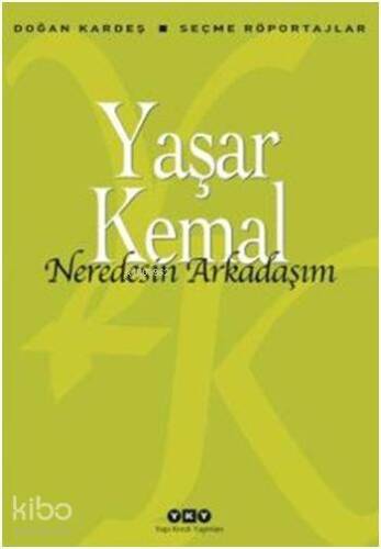 Neredesin Arkadaşım; Seçme Röportajlar - 1