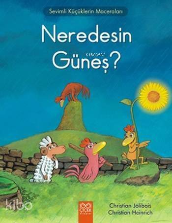 Neredesin Güneş?; Sevimli Küçüklerin Maceraları - 1