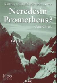 Neredesin Prometheus - 1