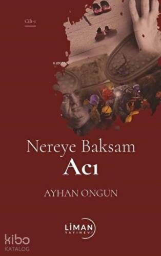 Nereye Baksam Acı (1. Cilt) - 1