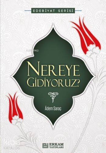 Nereye Gidiyoruz - 1