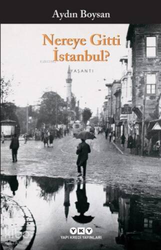 Nereye Gitti İstanbul? - 1