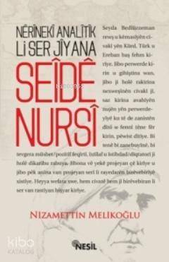 Nerineki Analitik Li Ser Jiyana Seide Nursi - 1