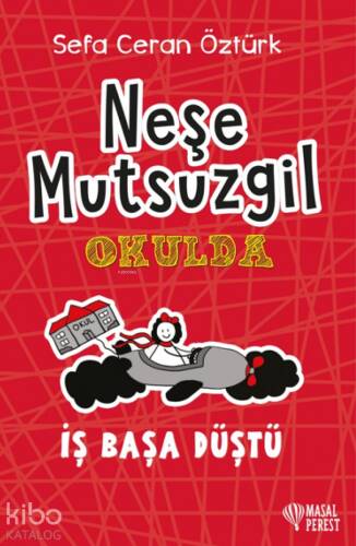 Neşe Mutsuzgil Okulda - İş Başa Düştü - 1