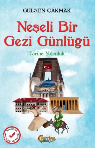 Neşeli Bir Gezi Günlüğü;Tarihte Yolculuk - 1