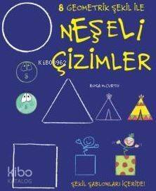 Neşeli Çizimler; 8 Geometrik Şekil ile - 1