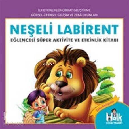 Neseli Labirent; Eğlenceli Süper Aktivite ve Etkinlik Kitabı - 1