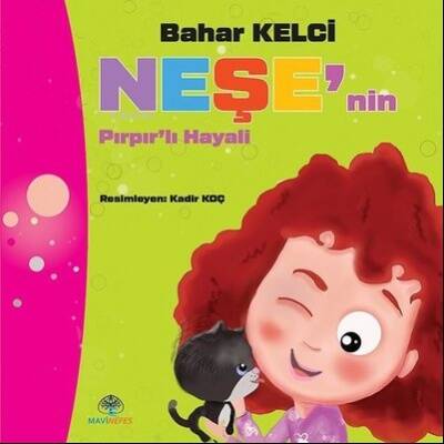 Neşe'nin Pırpır'lı Hayali - 1