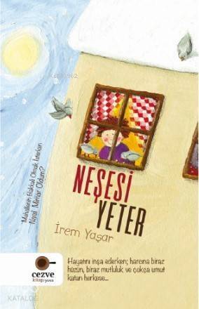 Neşesi Yeter - 1