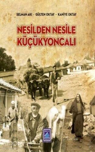 Nesilden Nesile Küçükyoncalı - 1