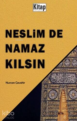 Neslim De Namaz Kılsın - 1