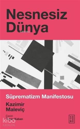 Nesnesiz Dünya; Süprematizm Manifestosu - 1