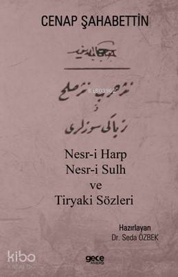 Nesr-i Harp Nesr-i Sulh ve Tiryaki Sözleri Cenap Şahabettin - 1