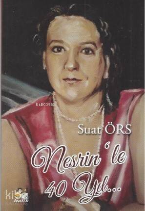 Nesrin'le 40 Yıl - 1