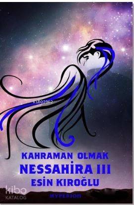 Nessahira 3 - Kahraman Olmak - 1