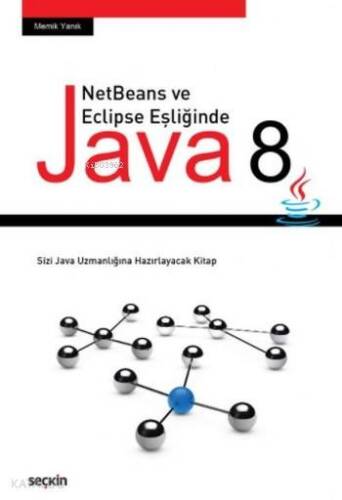 NetBeans ve Eclipse Eşliğinde JAVA 8 - 1