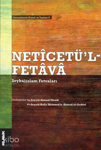 Netîcetü'l-Fetâvâ; Şeyhülislam Fetvaları - 1