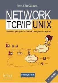 Network TCP/IP Unix El Kitabı; İnternet Omurgasının Alt Yapısı - 1