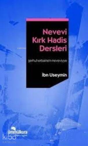 Nevevi Kırk Hadis Dersleri - 1