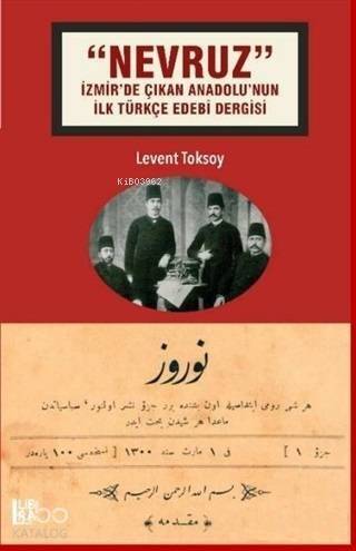 Nevruz - İzmir'de Çıkan Anadolu'nun İlk Türkçe Edebi Dergisi - 1