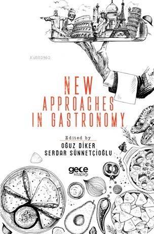 New Approaches in Gastronomy - 1