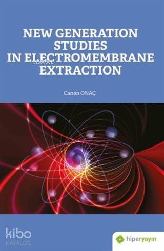 New Generation Studies In Electromembrane Extraction - 1