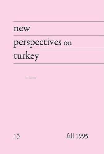 New Perspectives on Turkey No:13 - 1