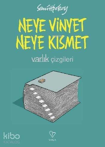 Neye Vinyet Neye Kısmet - 1