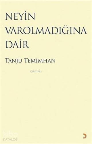 Neyin Varolmadığına Dair - 1