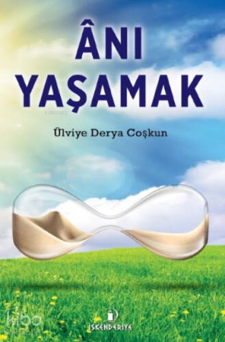 Ânı Yaşamak - 1