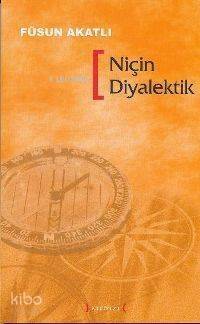 Niçin Diyalektik - 1