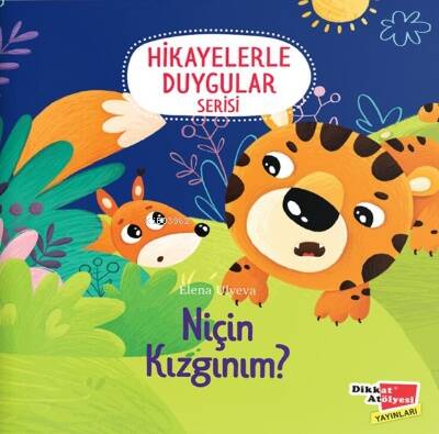 Niçin Kızgınım? (Hikayelerle Duygular Serisi-3) - 1