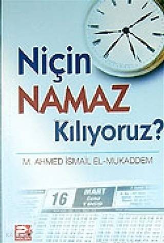 Niçin Namaz Kılıyoruz? - 1