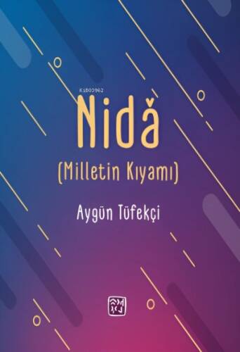 Nidâ (Milletin Kıyamı) - 1