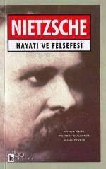 Nietzsche; Hayatı ve Fesefesi - 1