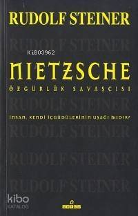 Nietzsche; Özgürlük Savaşçısı - 1